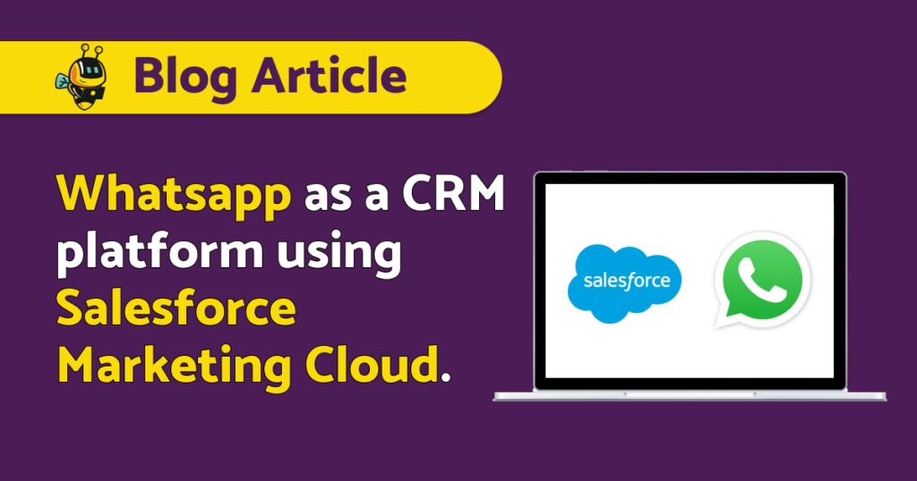 One of the most anticipated integrations was revealed by Salesforce and confirmed by Mark Zuckerberg: Whatsapp as a CRM platform using Salesforce Marketing Cloud