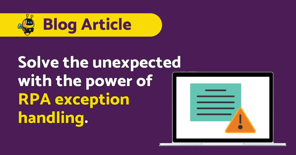 Solve the unexpected with the power of RPA exception handling