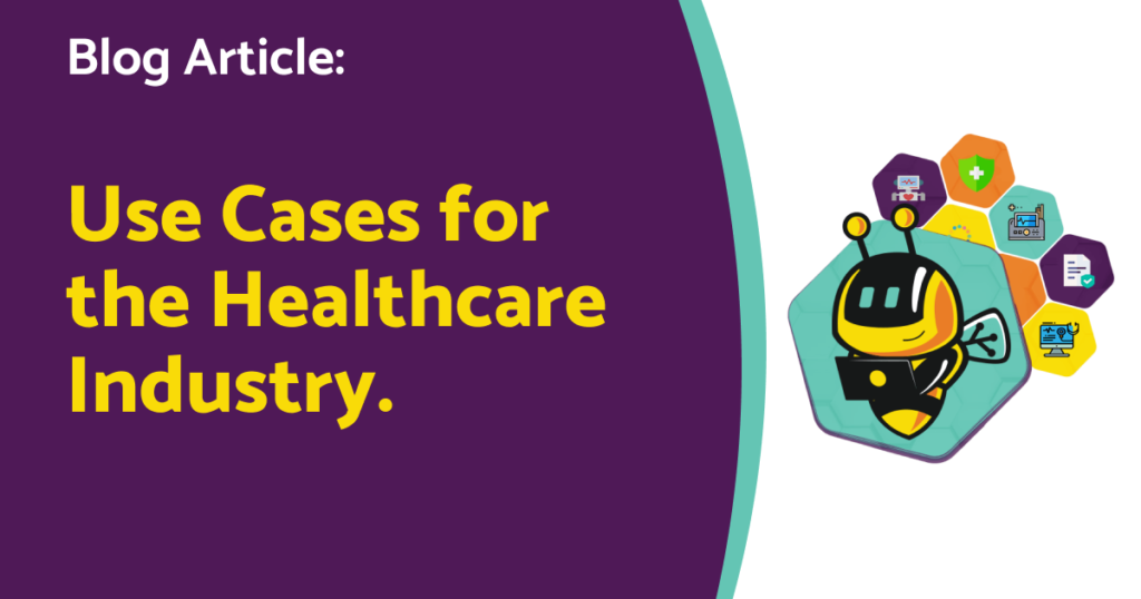 Use Cases for the Healthcare Industry